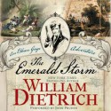 The Emerald Storm: An Ethan Gage Adventure (Book #5) - William Dietrich, John Pruden