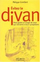 Evitez Le Divan - Philippe Grimbert