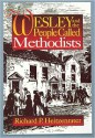 Wesley and the People Called Methodists - Richard P. Heitzenrater