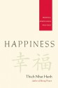 Happiness: Essential Mindfulness Practices - Thích Nhất Hạnh