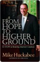 From Hope to Higher Ground: 12 STOPs to Restoring America's Greatness - Mike Huckabee