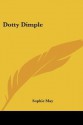 Dotty Dimple - Sophie May