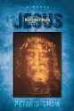 Jesus: Man, Not Myth - Peter Snow, Lori Zue, Laura Zugzda