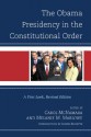 The Obama Presidency in the Constitutional Order: A First Look - Carol McNamara, Melanie Marlowe, Joseph Bessette