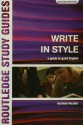 Write in Style: A Guide to Good English - Richard Palmer