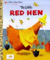 The Little Red Hen (Little Golden Book) - Diane Muldrow