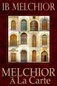 Melchior a la Carte - Ib Melchior