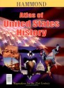 Atlas of United States History with Map of Presidents [With Our Presidents Smart Chart] - Hammond World Atlas Corporation