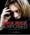 Exposed: The Faces of Rock N' Roll - Mick Rock, Andrew Loog Oldham, Tom Stoppard