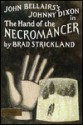 The Hand Of The Necromancer - Brad Strickland, John Bellairs