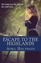 Escape To The Highlands - April Holthaus