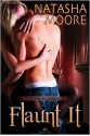 Flaunt It - Natasha Moore