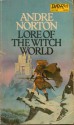 Lore of the Witch World - Andre Norton