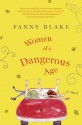 Women of a Dangerous Age: A Novel - Fanny Blake