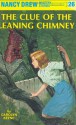 The Clue of the Leaning Chimney - Carolyn Keene