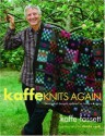 Kaffe Knits Again: 24 Original Designs Updated for Today's Knitters - Kaffe Fassett