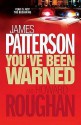 You've Been Warned - James Patterson