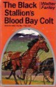 The Black Stallion's Blood Bay Colt - Walter Farley