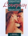 Creative Loveplay: Sensual Ways to Explore Your Erotic Fantasies - Glenn D. Wilson