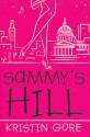 Sammy's Hill - Kristin Gore