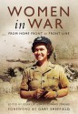 Women in War: From Home Front to Front Line - Celia Lee, Paul Strong