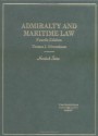 Admiralty and Maritime Law: Admiralty and Maritime (Hornbook Series Student Edition) - Thomas J. Schoenbaum