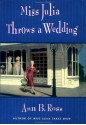 Miss Julia Throws a Wedding - Ann B. Ross