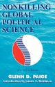 Nonkilling Global Political Science - Glenn D. Paige