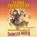 The Science of Discworld III: Darwin's Watch - Terry Pratchett, Ian Stewart, Jack Cohen, Stephen Briggs