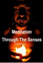 Meditation Through The Senses (9 Minute Maeditation) - Geoff Norman