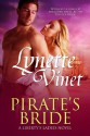 Pirate's Bride (Liberty's Ladies Book 1) - Lynette Vinet