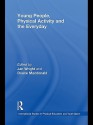 Young People, Physical Activity and the Everyday - Jan Wright, Doune Macdonald