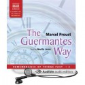 The Guermantes Way (In Search of Lost Time, #3), Unabridged - Marcel Proust