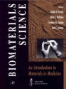 Biomaterials Science: An Introduction to Materials in Medicine - Buddy D. Ratner