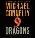 Nine Dragons [With Earbuds] - Michael Connelly, Len Cariou