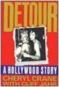 Detour: A Hollywood Story - Cheryl Crane, Cliff Jahr