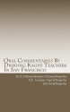 Oral Commentaries by Drikung Kagyu Teachers in San Francisco - H.H. Drikung Kyabgön Chetsang, H.E. Triptul Garchen Rinpoche, Lho Ontul Rinpoche, Jeffery A Beach, Robert Clarke