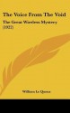 The Voice from the Void: The Great Wireless Mystery - William Le Queux