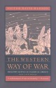 The Western Way of War: Infantry Battle in Classical Greece - Victor Davis Hanson