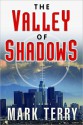 The Valley of Shadows - Mark Terry