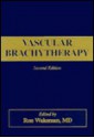 Vascular Brachytherapy - Ron Waksman