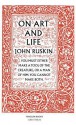 On Art and Life - John Ruskin