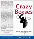 Crazy Bosses: Spotting Them, Serving Them, Surviving Them (MP3 Book) - Stanley Bing