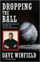 Dropping the Ball - Dave Winfield, Michael Levin