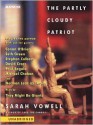 The Partly Cloudy Patriot - Sarah Vowell, Conan O'Brien, Michael Chabon, Norman Lear