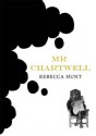 Mr Chartwell - Rebecca Hunt