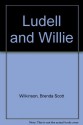 Ludell And Willie - Brenda Wilkinson