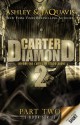 Carter Diamond Part 2 (Carter Diamond series) - Ashley Antoinette, JaQuavis Coleman