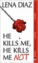 He Kills Me, He Kills Me Not - Lena Diaz