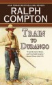 Train to Durango - Ralph Compton